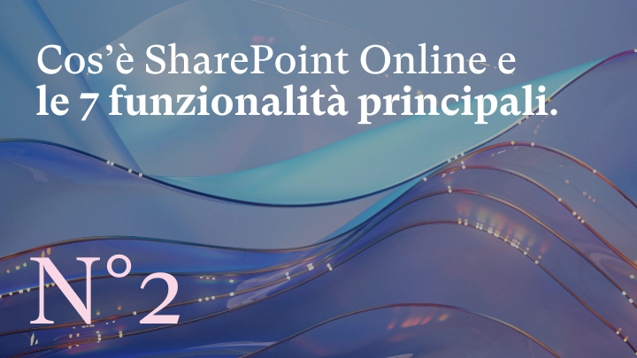 SharePoint Online e le 7 funzionalità principali